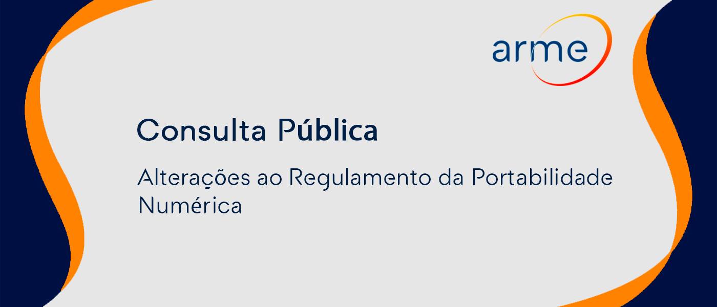 Proposta de alteração do regulamento da portabilidade numérica - Até 11 de Agosto