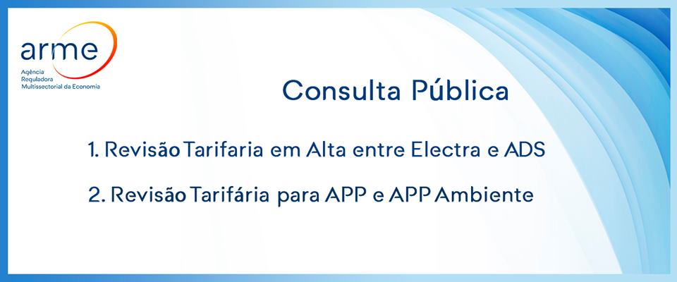 Revisão Tarifária para AAP-Ambiente e Electra - Até 6 de Setembro